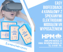 Easy Biofeedback 4 kanałowy z wyposażeniem, modułem VR i wieloletnimi elektrodami